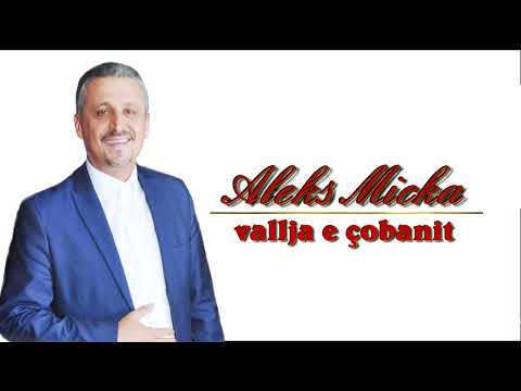 Aleks Micka - Vallja e Çobanit