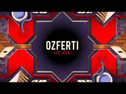 OZFERTI  - Exit Addis