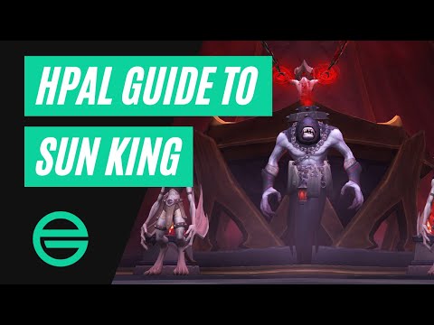 Hpal Guide: Mythic Sun King's Salvation