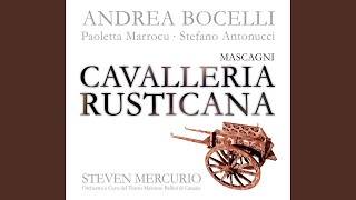 Mascagni: Cavalleria rusticana - &quot;O lola ch&#39;ai di latti la cammisa&quot; (Siciliana)