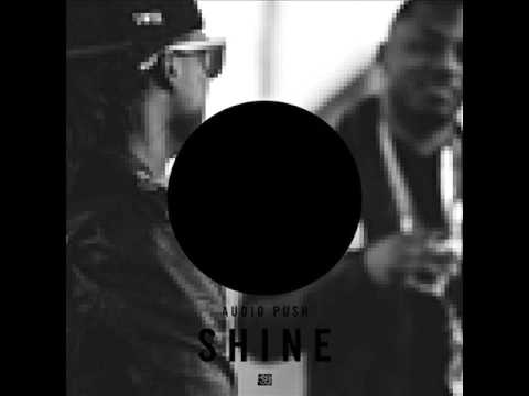 Audio Push Ft. Hit-Boy - Shine
