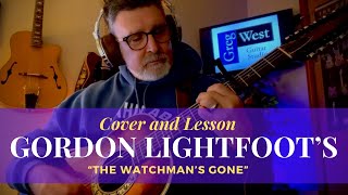 Cover and Lesson: “The Watchman’s Gone” by Gordon Lightfoot