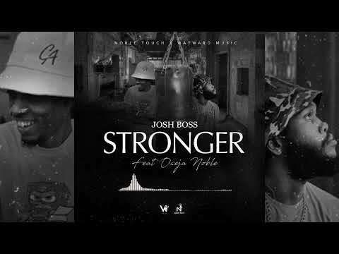 Josh Boss x Noble Touch  - Stronger (Audio)