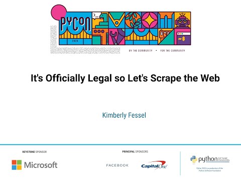 Tutorial: Kimberly Fessel - It's Officially Legal so Let's Scrape the Web