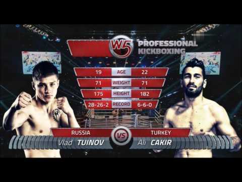 VLAD TUINOV (RUSSIA) vs ALI CAKIR (TURKEY) KICKBOXING W5
