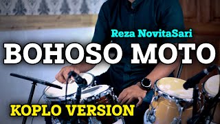 Download lagu BOHOSO MOTO | REZA NOVITASARI | KOPLO IND VIRAL TERBARU 2021 mp3