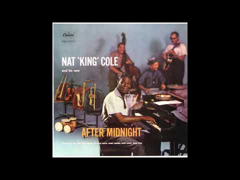 Nat King Cole  -After Midnight -1957 (FULL ALBUM)