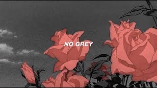 No Grey (Lyric Video) - The Neighbourhood