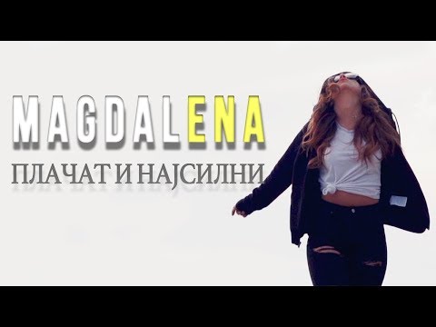 Magdalena ENA - Placat i najsilni (Official Video 2016)