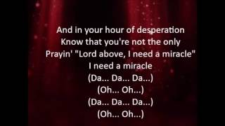 Third Day - I Need A Miracle with lyrics
