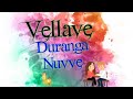 Vellave duranga nuvve ||full video song|| creative channel||