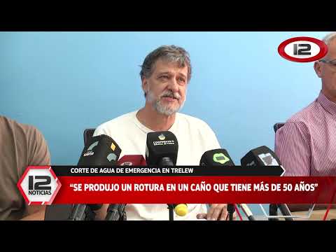 TEMA DEL DÍA I CORTE DE AGUA DE EMERGENCIA EN TRELEW