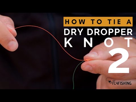 Fastest Way to Tie a Dry Dropper Knot for Euro Nymphing (Step By Step Guide)