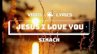 JESUS I LOVE YOU/VIDEOLYRICS/By:SINACH