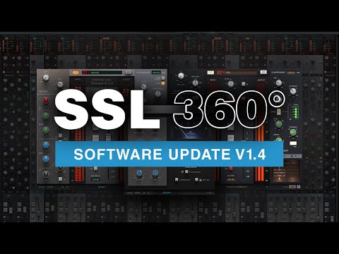 SSL 360° v1.4 Update - New features and the 4K B plug-in