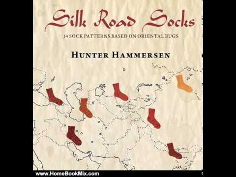 Home Book Summary: Silk Road Socks by Hunter Hammersen