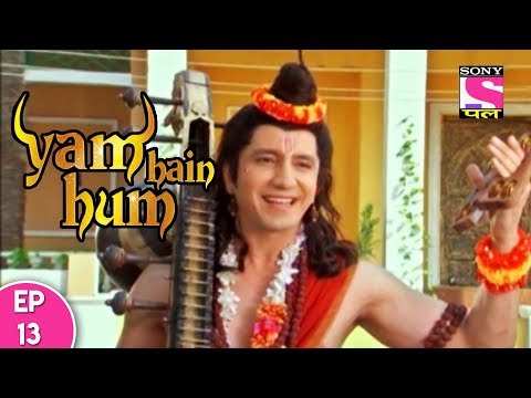 Yam Hain Hum - यम हैं हम - Episode 13 - 26th September, 2017
