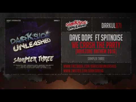 Dave Dope  ft Spitnoise - We crash the party (Ravezone anthem 2016)