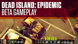 Dead Island Epidemic Gameplay and Review - Tutorial Walkthrough