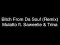 Mulatto Bitch From Da Souf Remix ft T