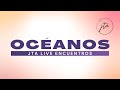 Océanos Oceans Hillsong United Versión JTA