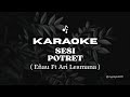Sesi Potret Eńau Ft Ari Lesmana Karaoke Version
