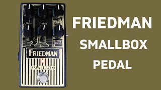 Video thumbnail for Friedman SmallBox Overdrive Pedal by Shawn Tubbs