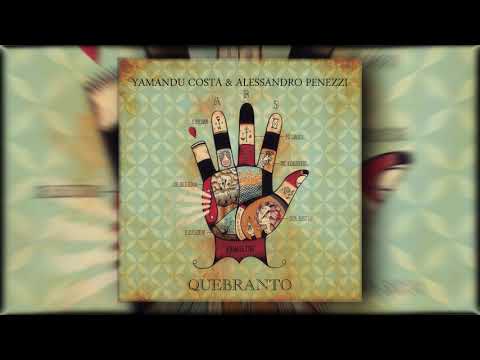 Quebranto - 2017 - Álbum completo - Yamandu Costa e Alessandro Penezzi