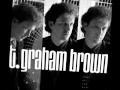 T. Graham Brown -- Never Say Never