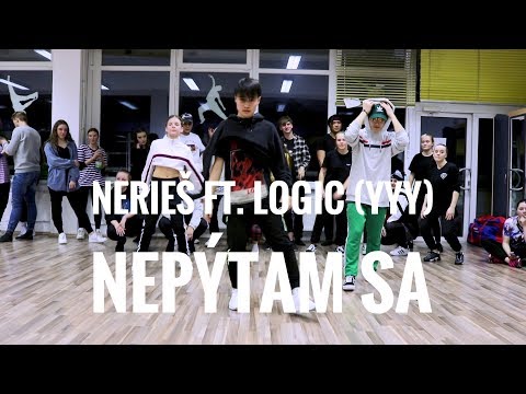 Nerieš ft. Logic (YYY) - Nepýtam sa prod. Kaapo | choreography by Nik Nguyen