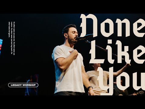 None Like You (ft. Todd Mendez) | Legacy Nashville Music
