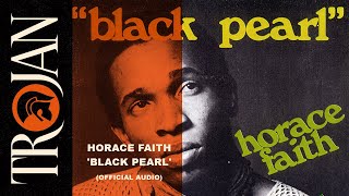 Horace Faith &#39;Black Pearl&#39; (Official Audio)