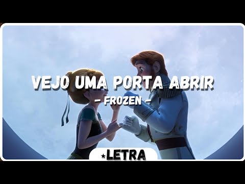 Frozen - Vejo Uma Porta Abrir [Letra|PT BR] #disneysongs #frozen