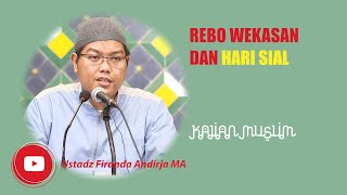 Download lagu REBO WEKASAN DAN HARI SIAL Ustadz Firanda Andirja MA mp3