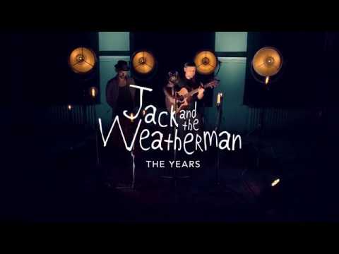 Jack and the Weatherman - The Years (Live Acoustic)