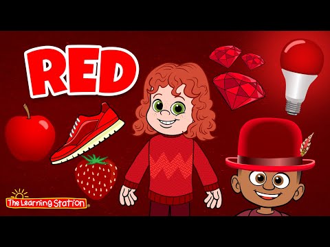Red ♫ Color Red Song ♫ Color Songs ♫ Learn All About Colors ♫ Kids Songs by The Learning Station