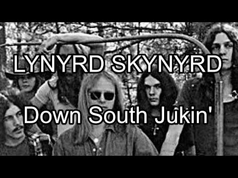 LYNYRD SKYNYRD - Down South Jukin' (Lyric Video)