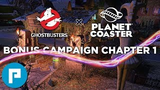 👻 Planet Coaster: Ghostbusters | Full Campaign Playthrough | Bonus Chapter 1: A Little Overtime