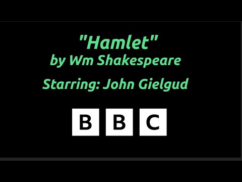 "Hamlet" by Wm Shakespeare - BBC Radio production - starring John Gielgud (1948)