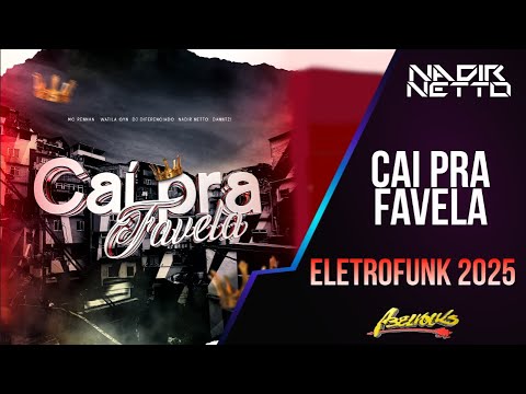Mc Rennan - Cai Pra Favela Eletrofunk - WATILA GYN, DANNTZ!, DJ DIFERENCIADO, NADIR NETTO