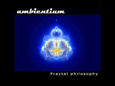 Ambientium - Touch Of Light [Fractal Philosophy]