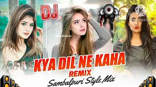 Kya Dil Ne Kaha Remx Sambalpuri Styles mix dj Srik