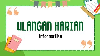 Download lagu ULANGAN HARIAN 1 | INFORMATIKA mp3 Download lagu ULANGAN HARIAN 1 | INFORMATIKA mp3