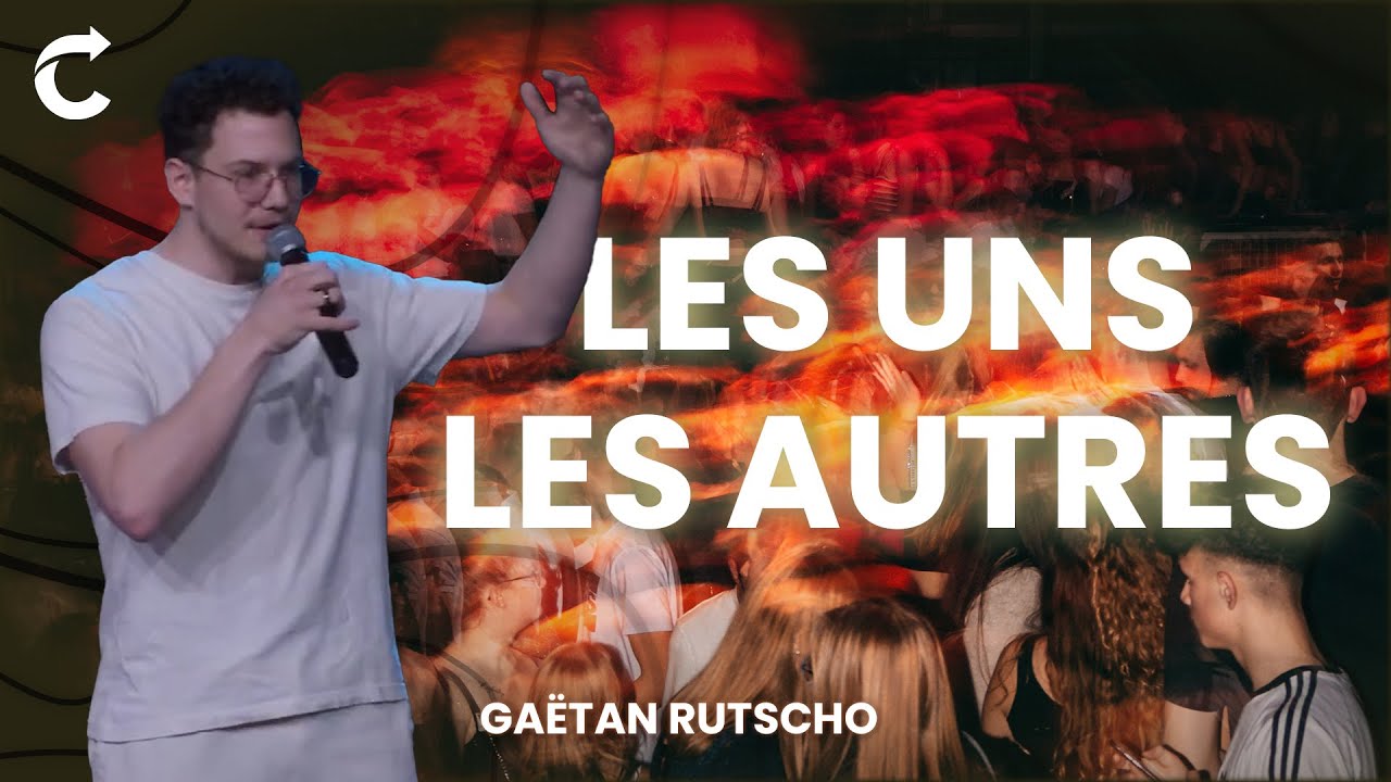 Les uns les autres - Gaëtan Rutscho