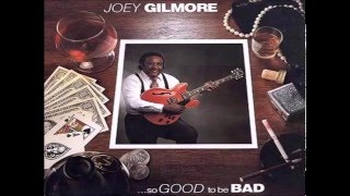 JOEY GILMORE - Sooner Or Later