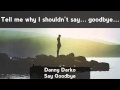 Danny Darko - Say Goodbye (feat. Julien Kelland ...