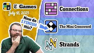 NYT Connections, Mini Crossword, and Strands | July 18, 2025
