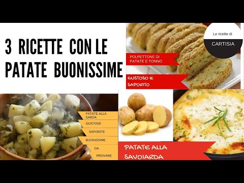 3 RICETTE CON LE PATATE BUONISSIME E FACILISSIME