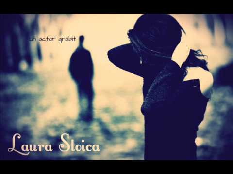 Laura Stoica -  Un actor grăbit