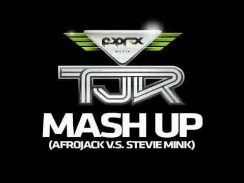 TJR - Mash Up (Afrojack VS Stevie Mink)